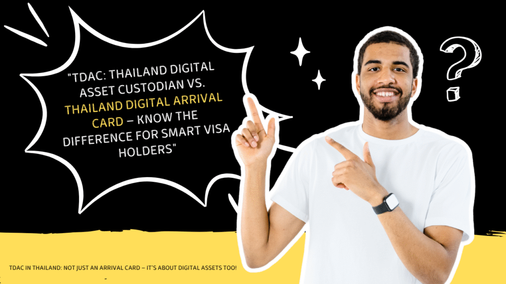 TDAC and Smart Visa Holders